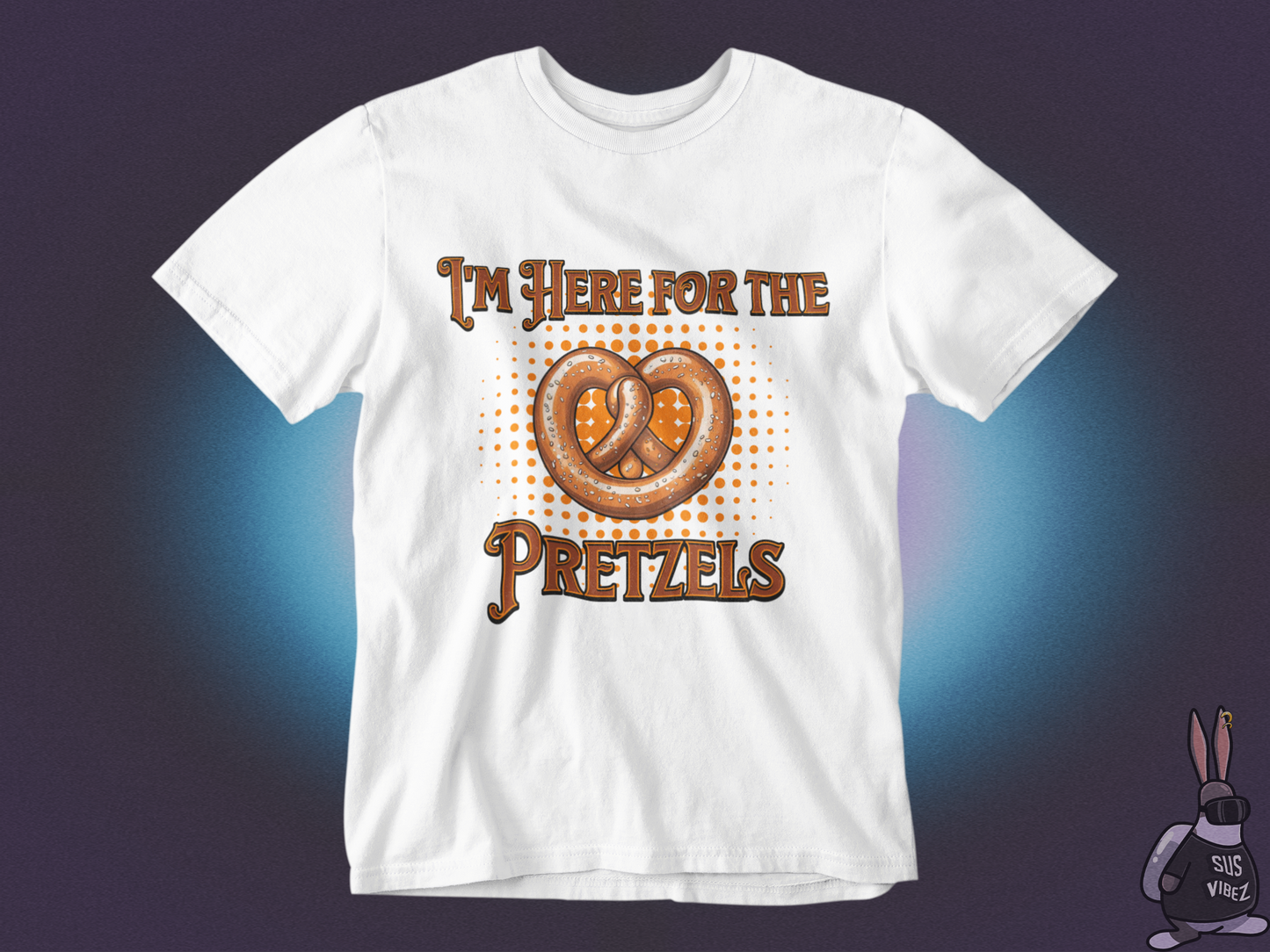 I'm here for the pretzels T-shirt