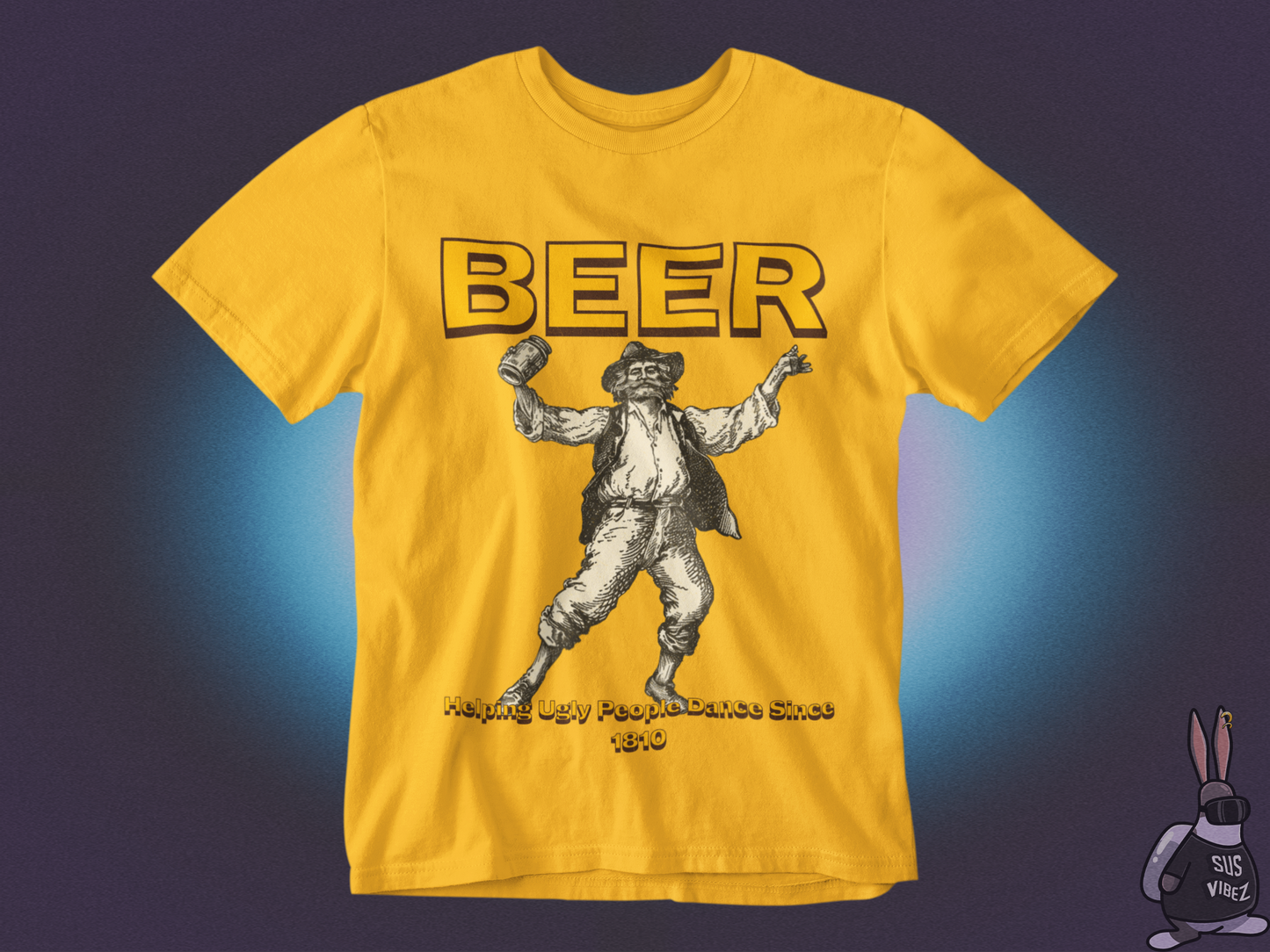 Beer helping ugly people dance since 1810 T-shirt