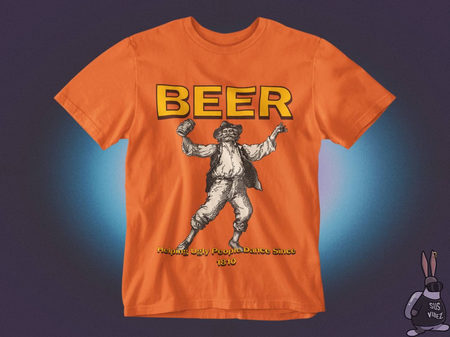Beer helping ugly people dance since 1810 T-shirt