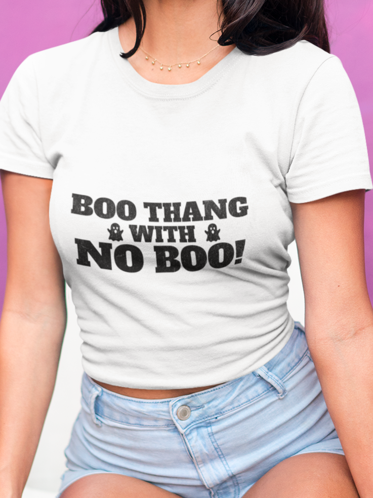 Boo thang with no boo! T-shirt