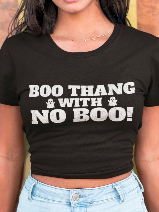 Boo thang with no boo! T-shirt