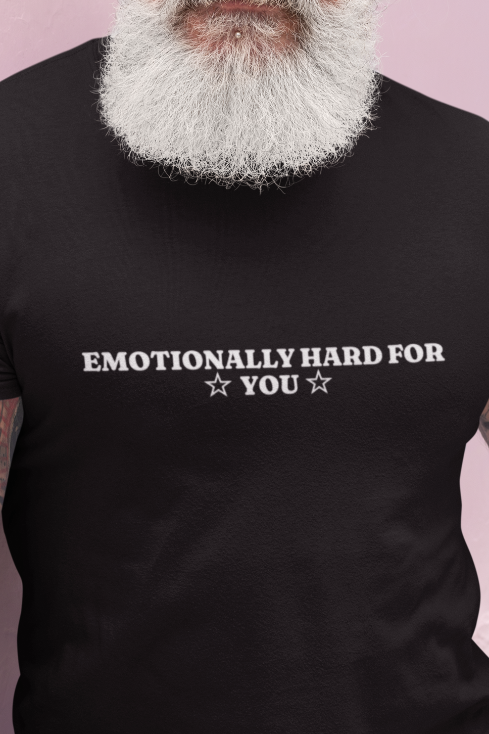 Emotionally hard for you T-shirt