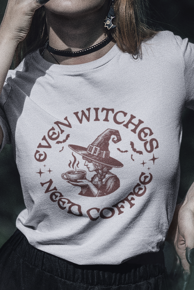 Even witches need coffee T-shirt