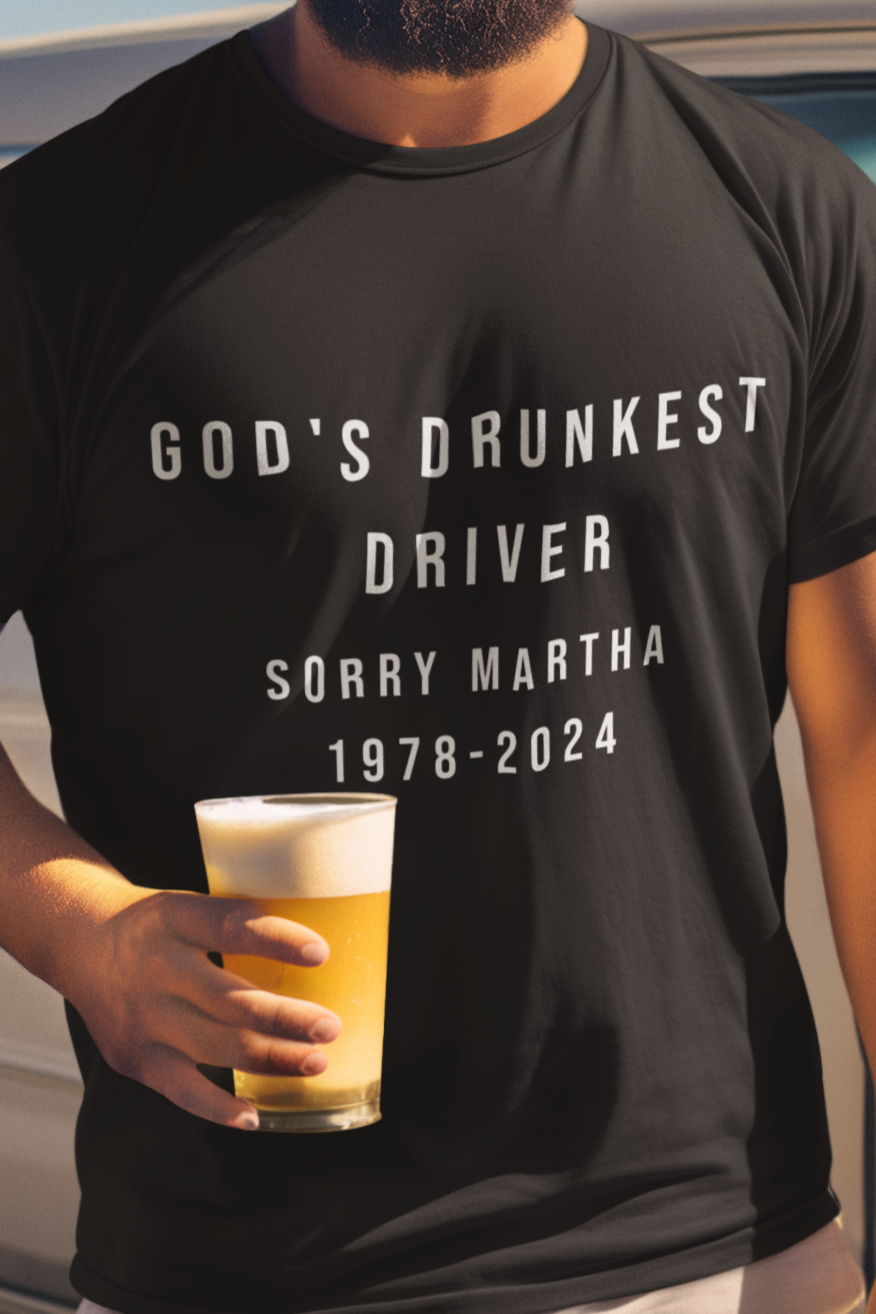 God's drunkest driver T-shirt