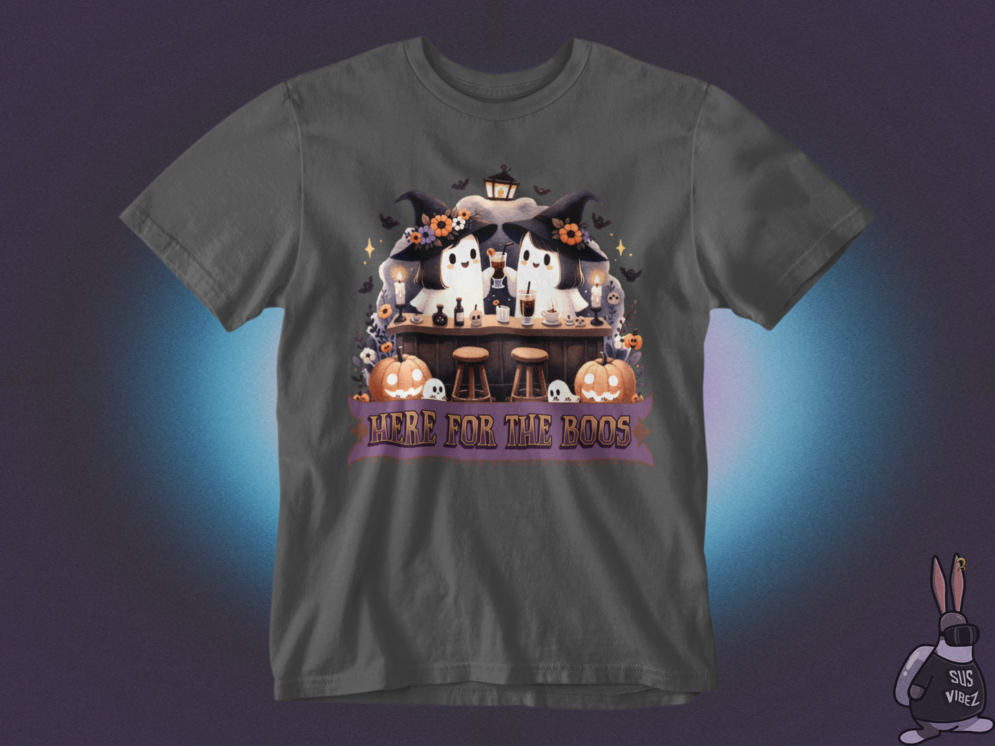 Here for the boos T-shirt
