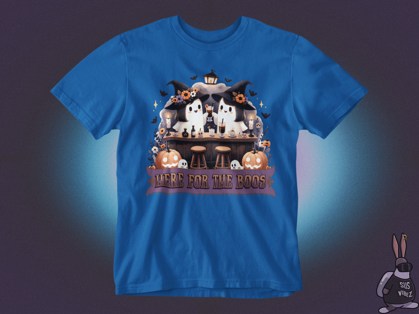 Here for the boos T-shirt