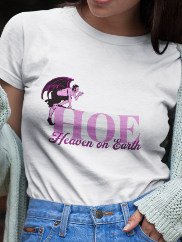 Hoe heaven on earth T-shirt