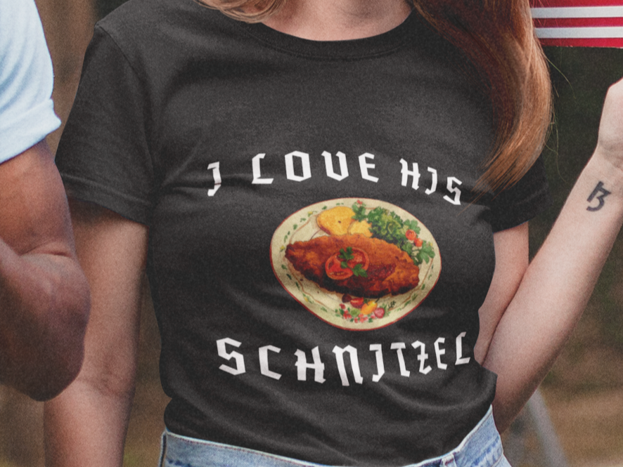 I love his schnitzel T-shirt