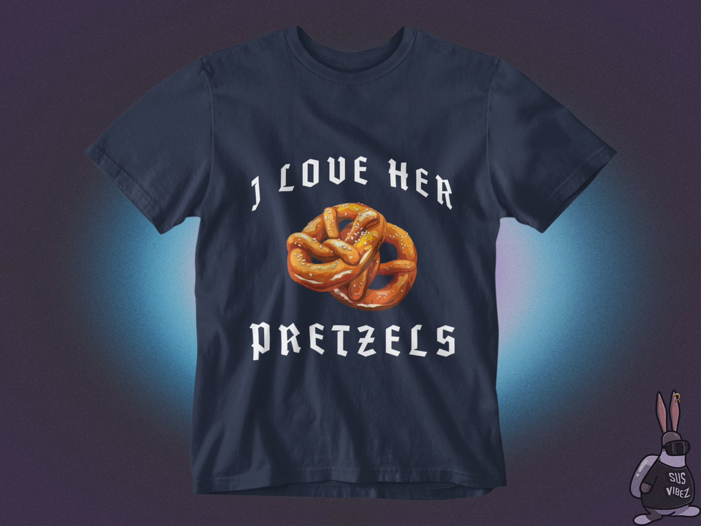 I love her pretzels T-shirt