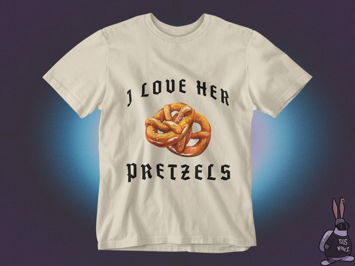 I love her pretzels T-shirt