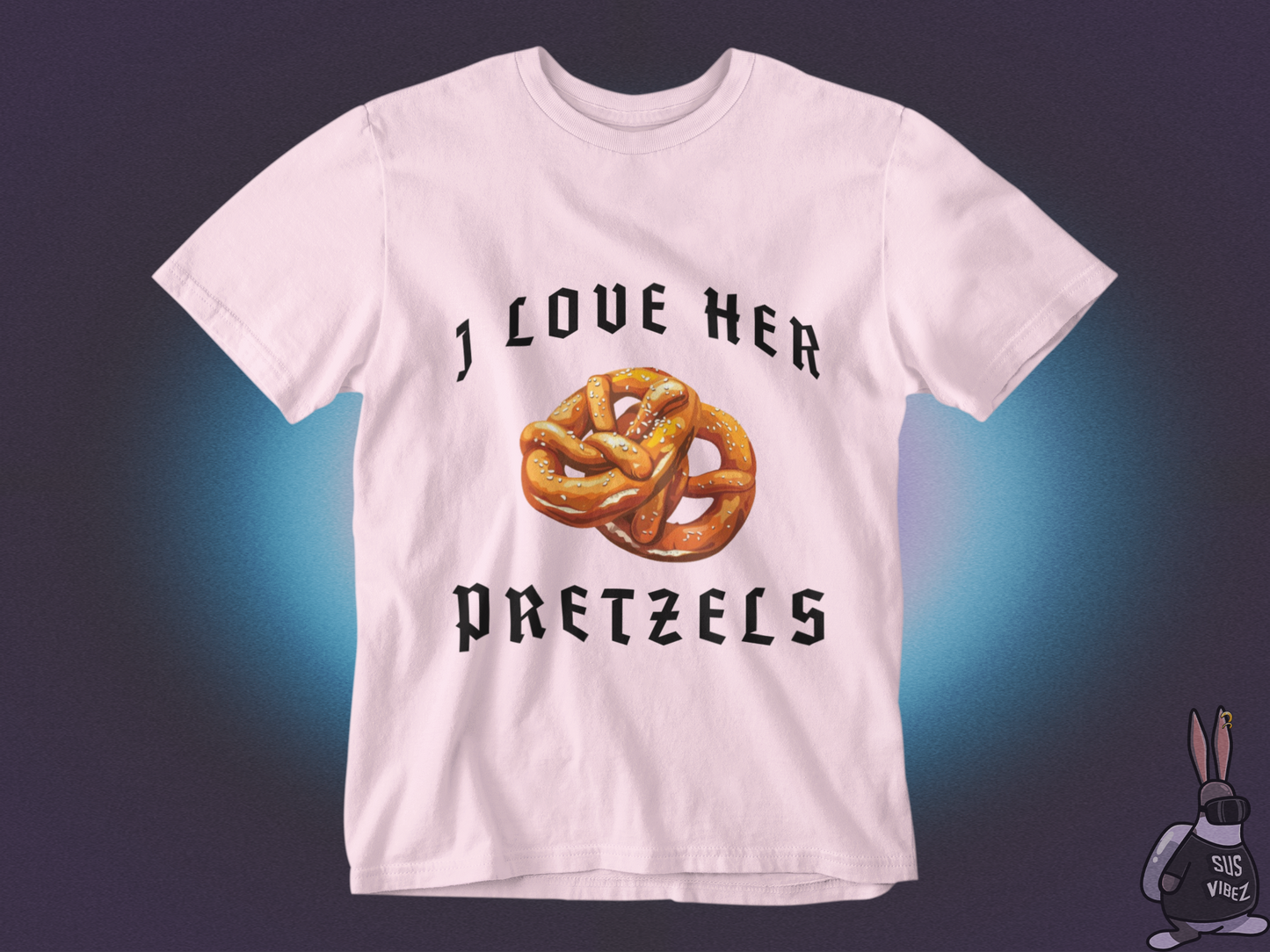 I love her pretzels T-shirt