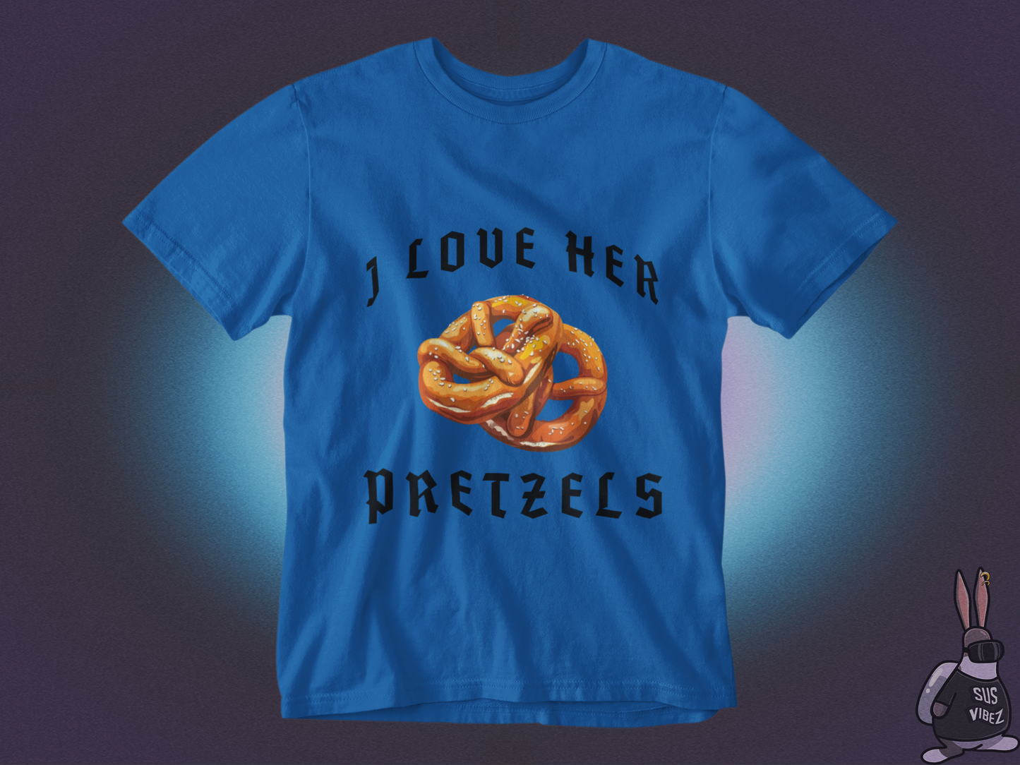 I love her pretzels T-shirt