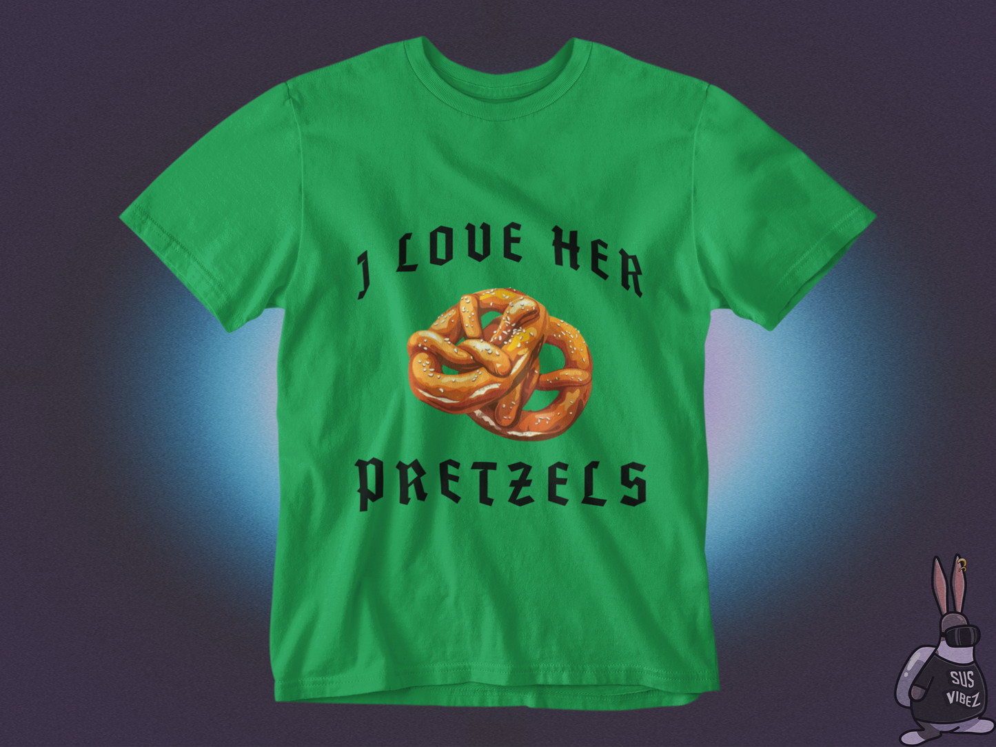 I love her pretzels T-shirt