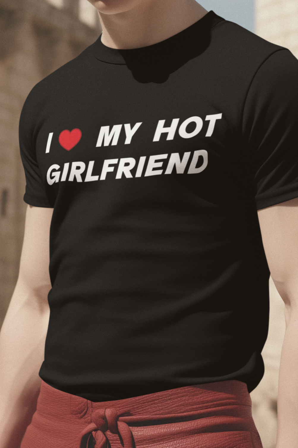 I love my hot girlfriend T-shirt