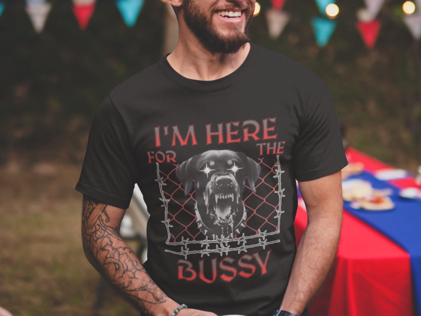 I'm here for the bussy T-shirt