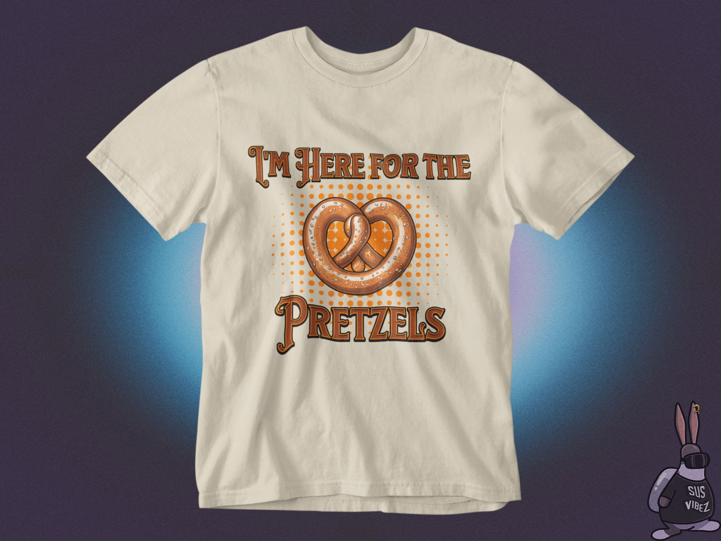 I'm here for the pretzels T-shirt
