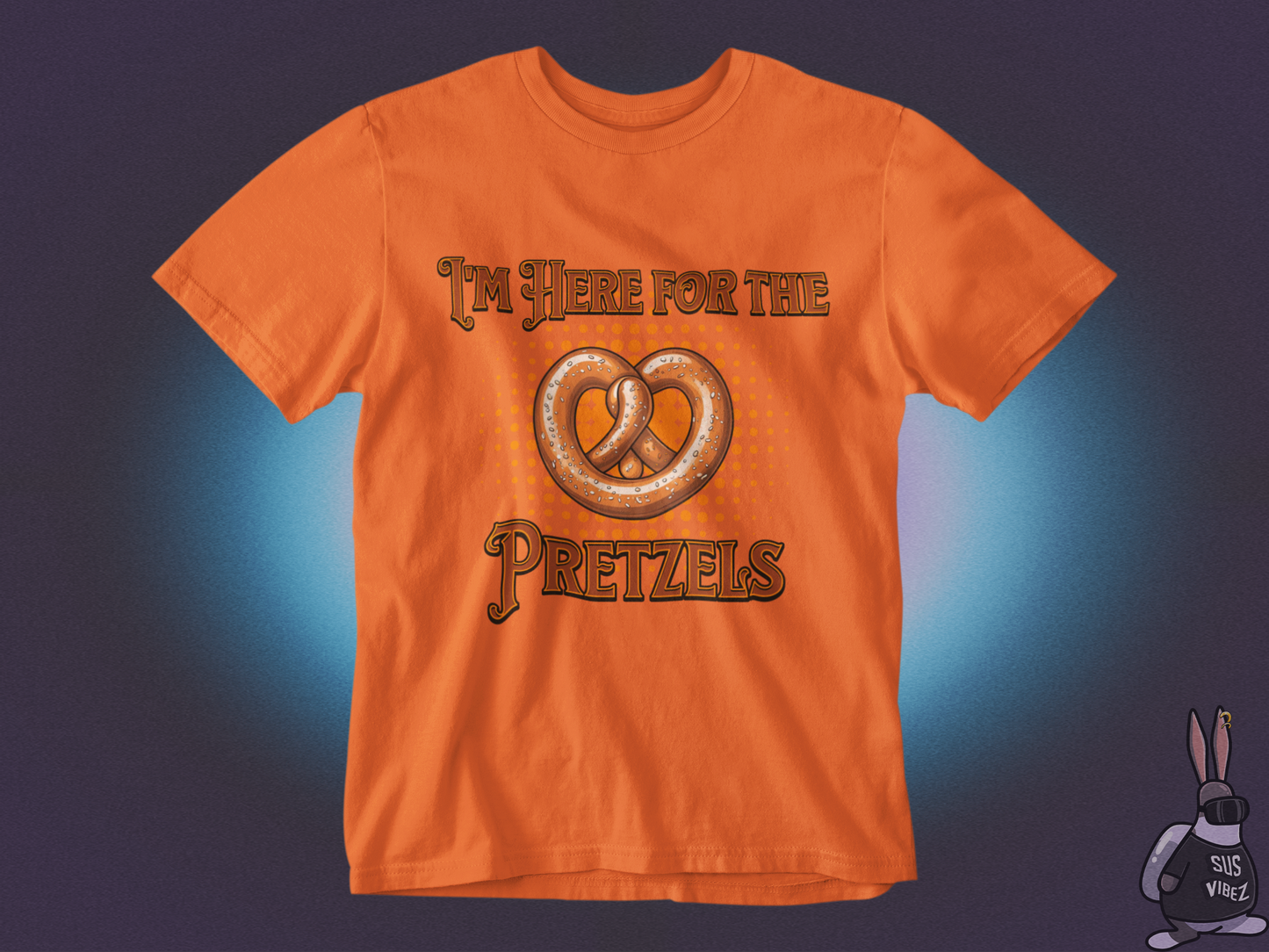 I'm here for the pretzels T-shirt