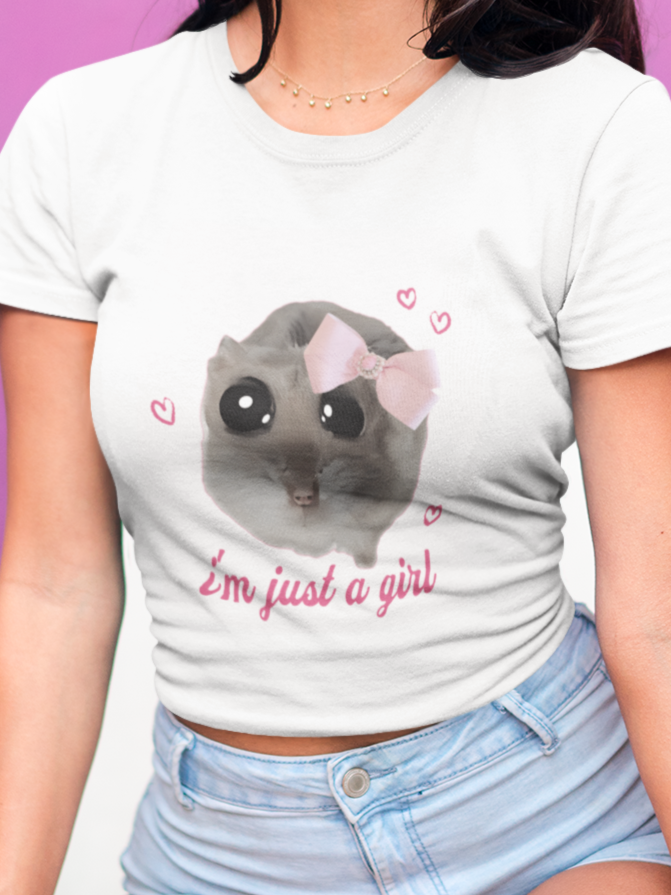 I'm just a girl T-shirt