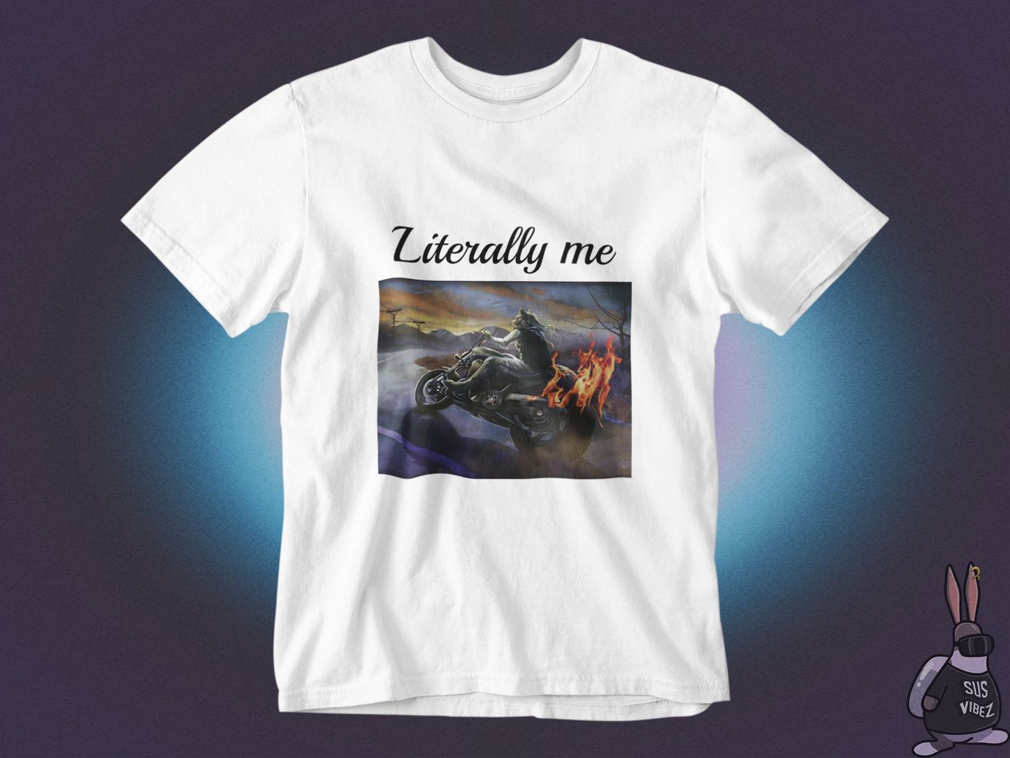 Literally me T-shirt