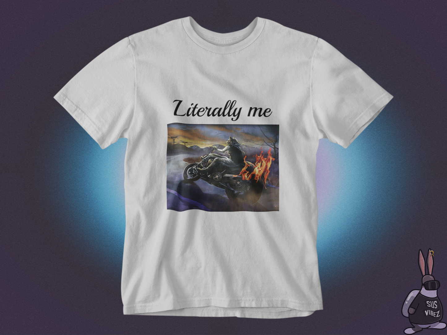 Literally me T-shirt