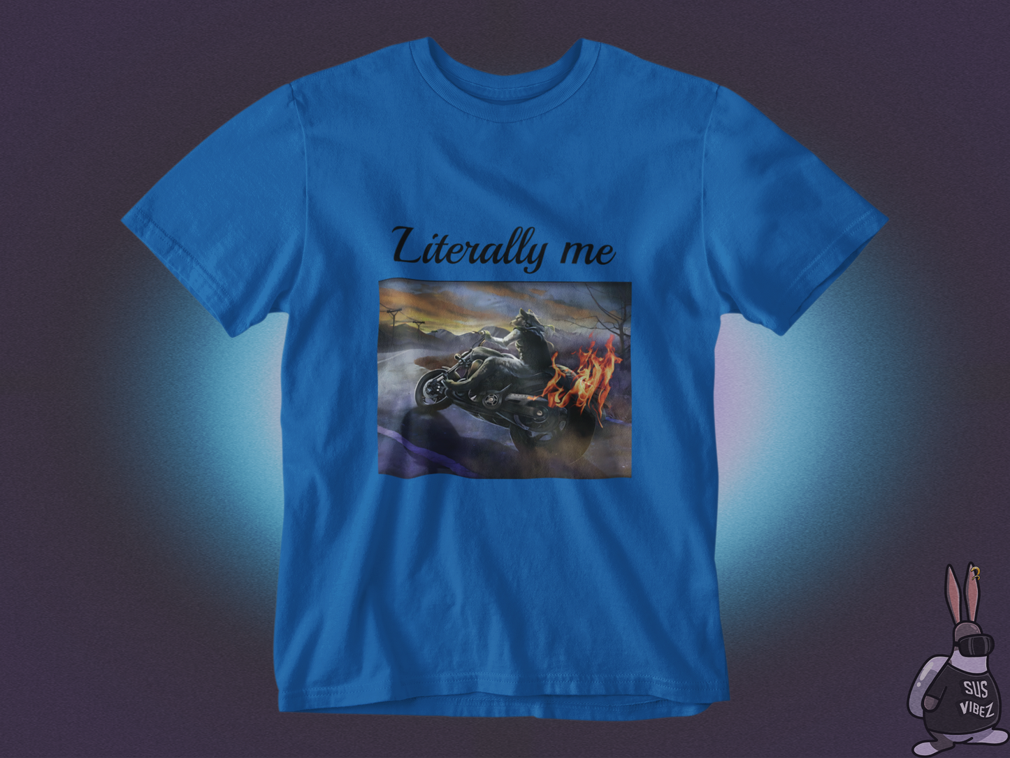 Literally me T-shirt