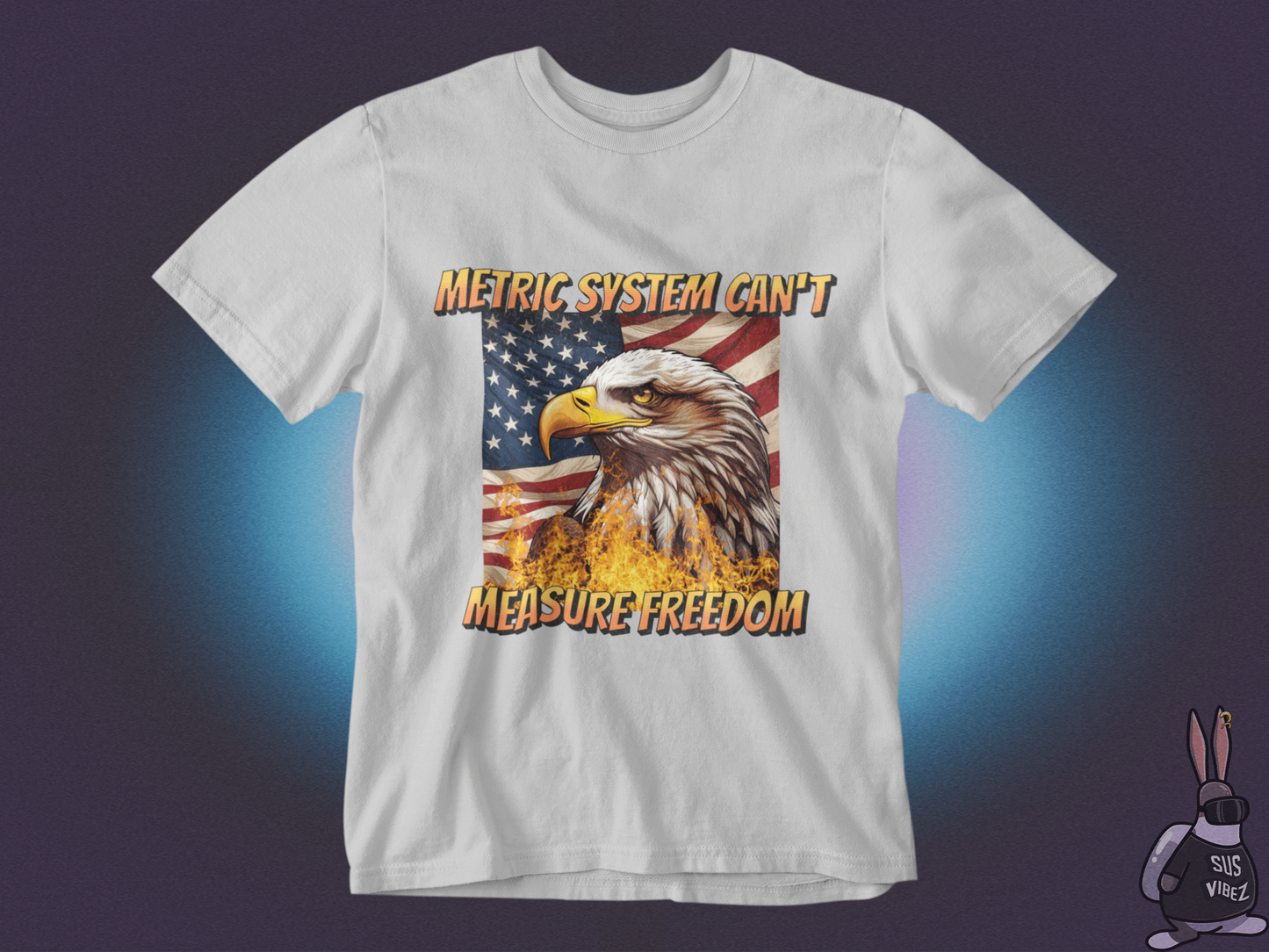Metric system can't measure freedom T-shirt