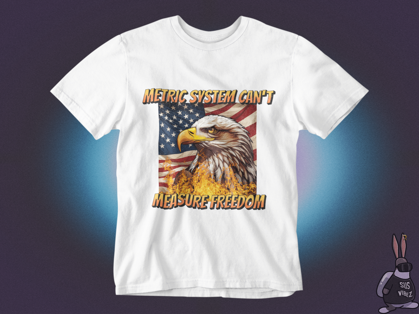 Metric system can't measure freedom T-shirt