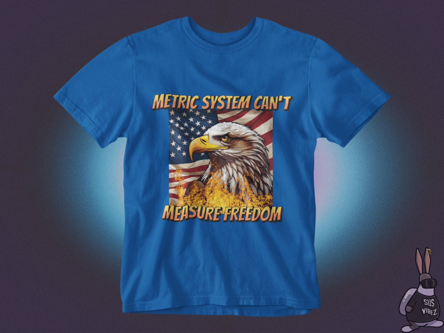 Metric system can't measure freedom T-shirt