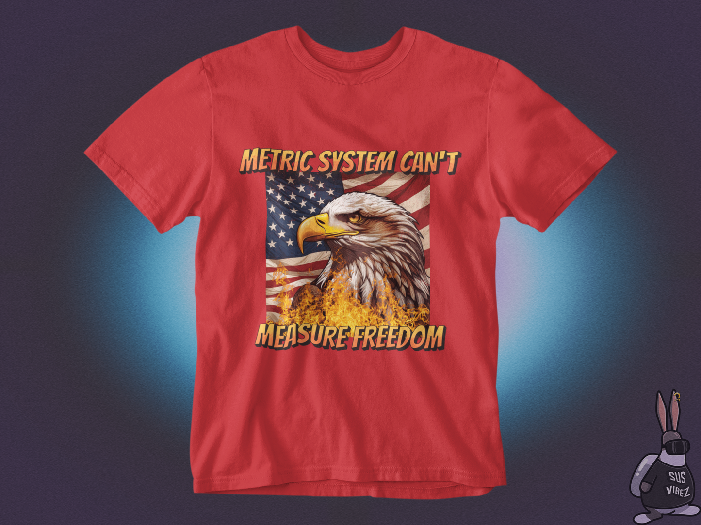 Metric system can't measure freedom T-shirt