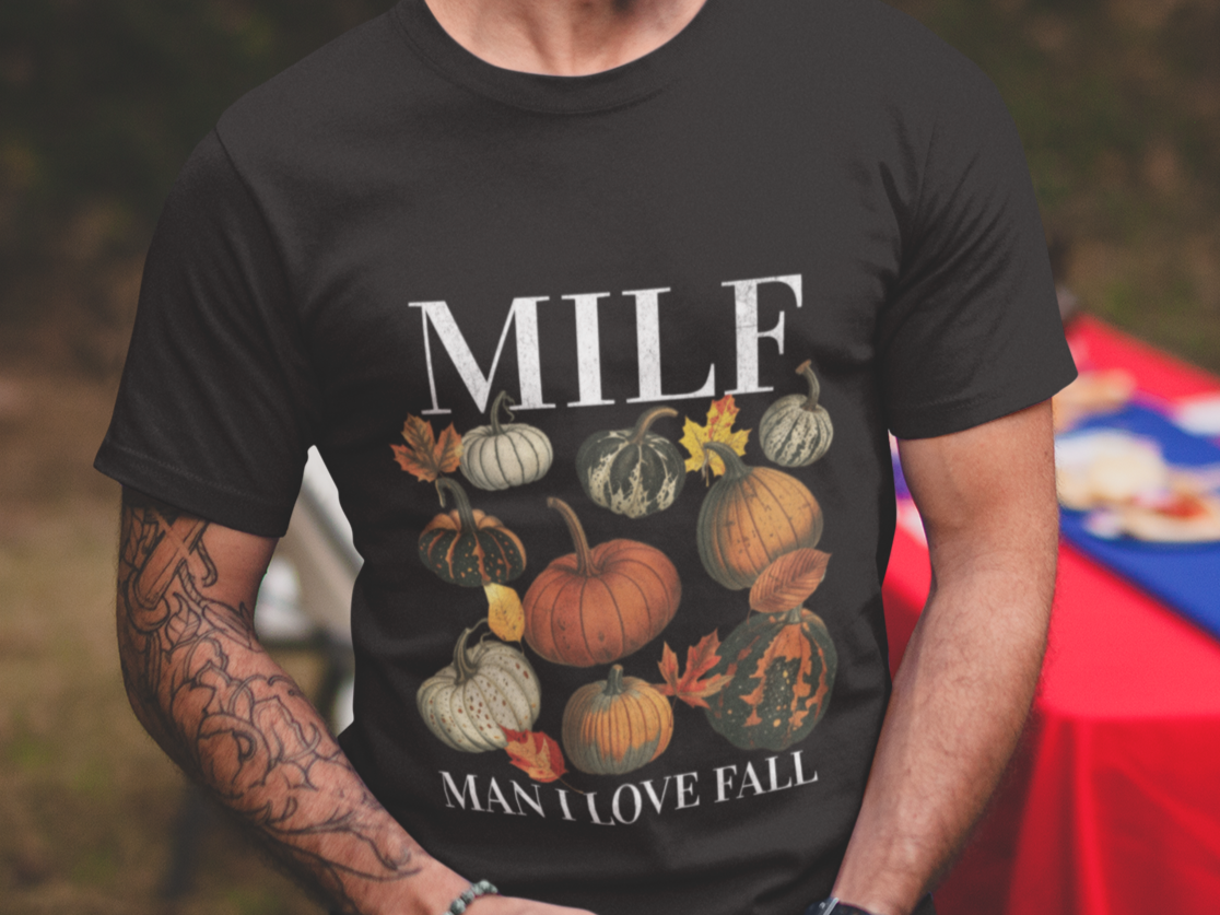 MILF man I love fall T-shirt