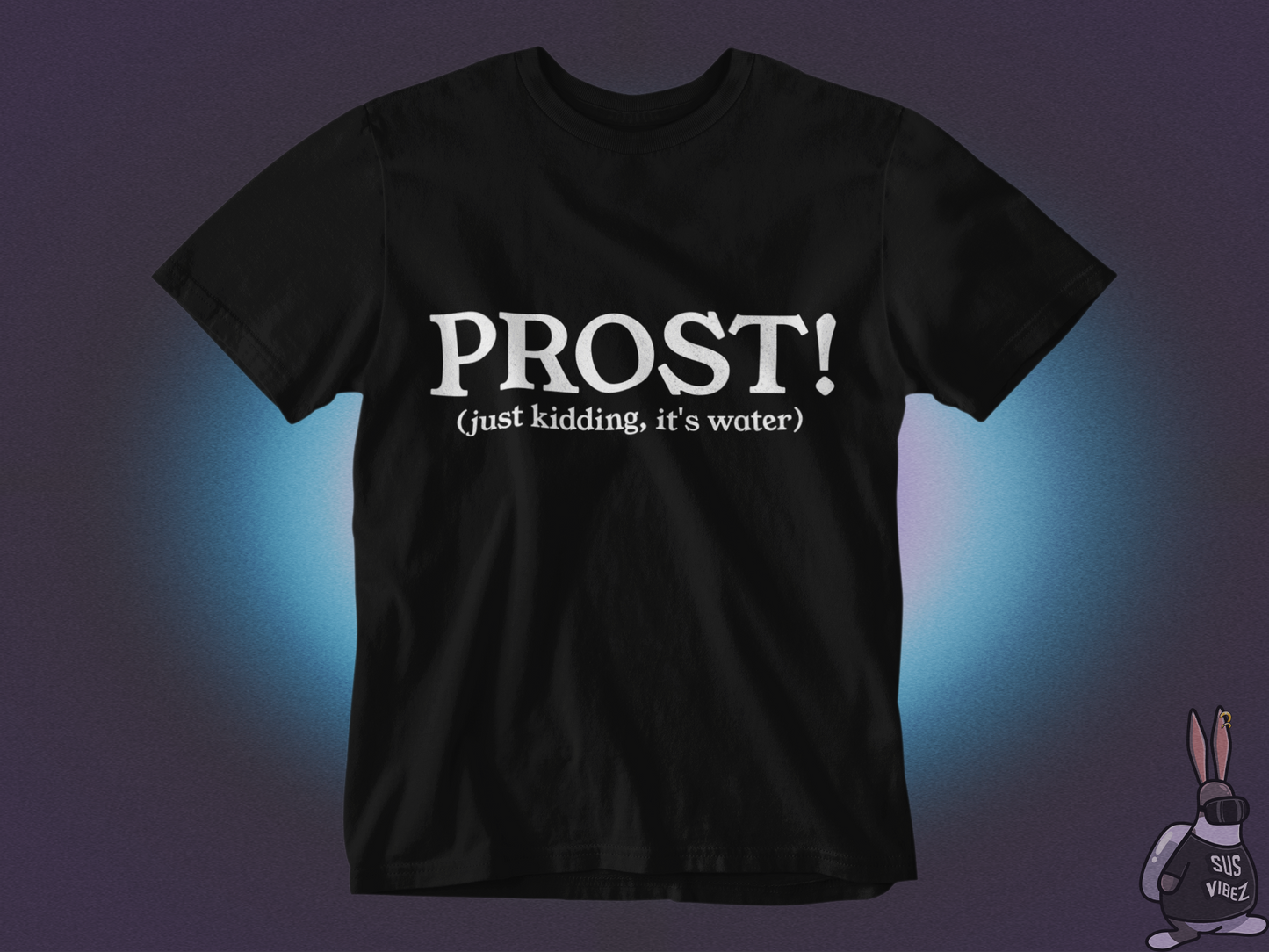Prost! T-shirt