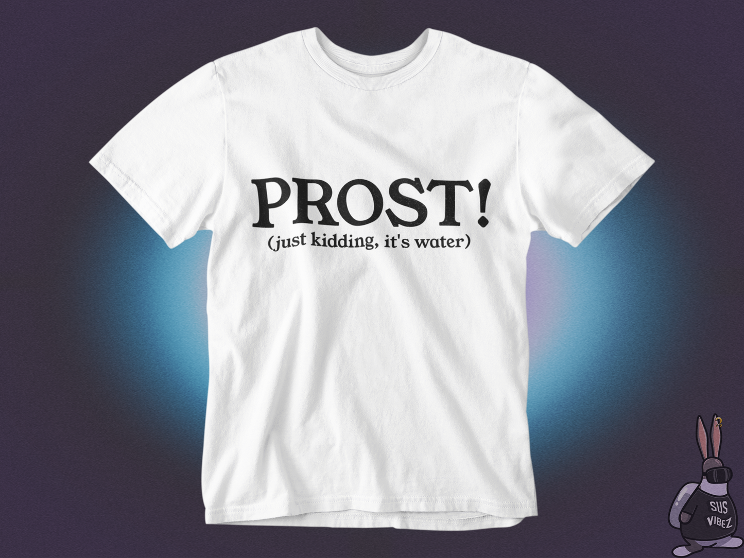 Prost! T-shirt