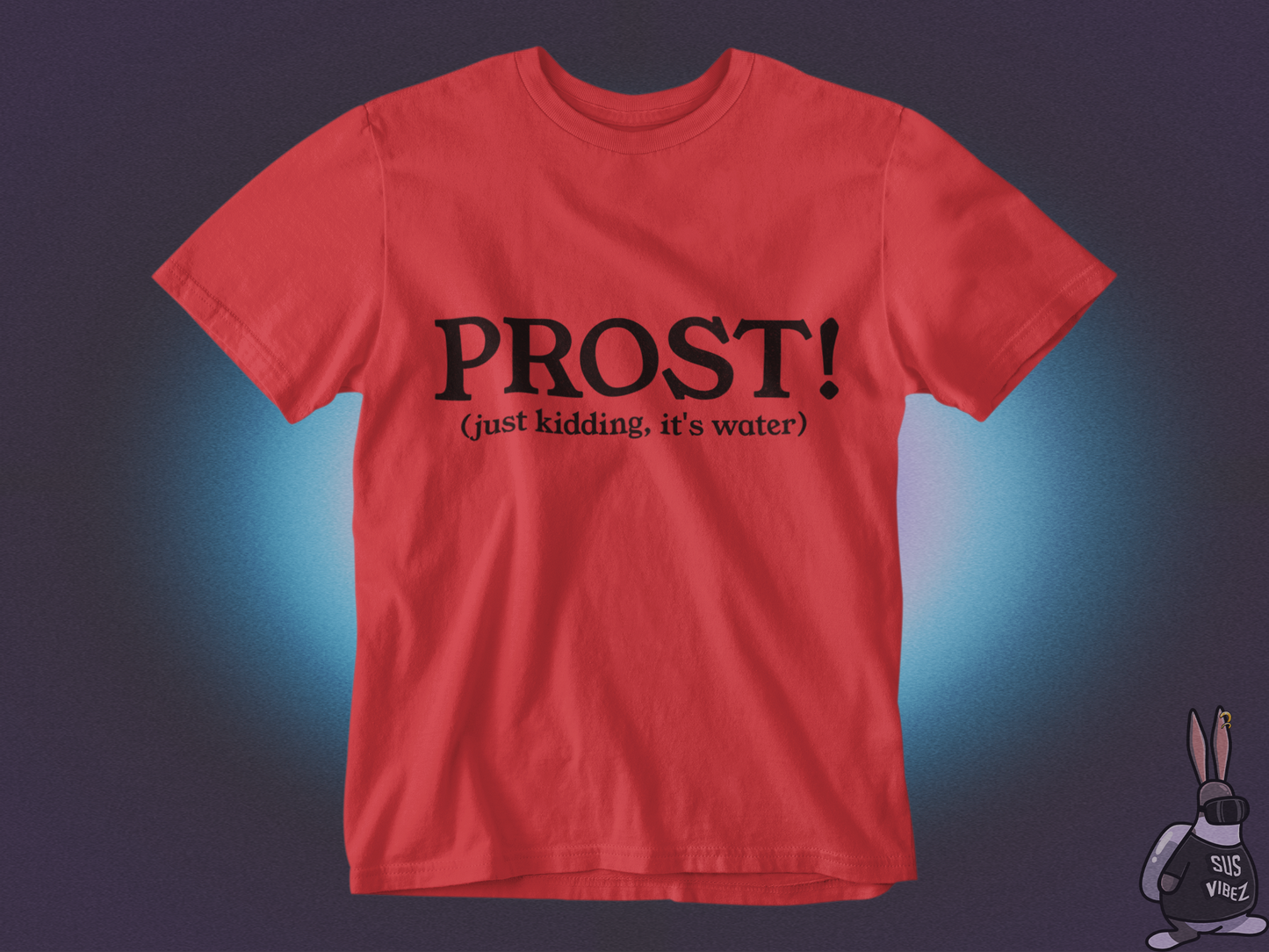 Prost! T-shirt