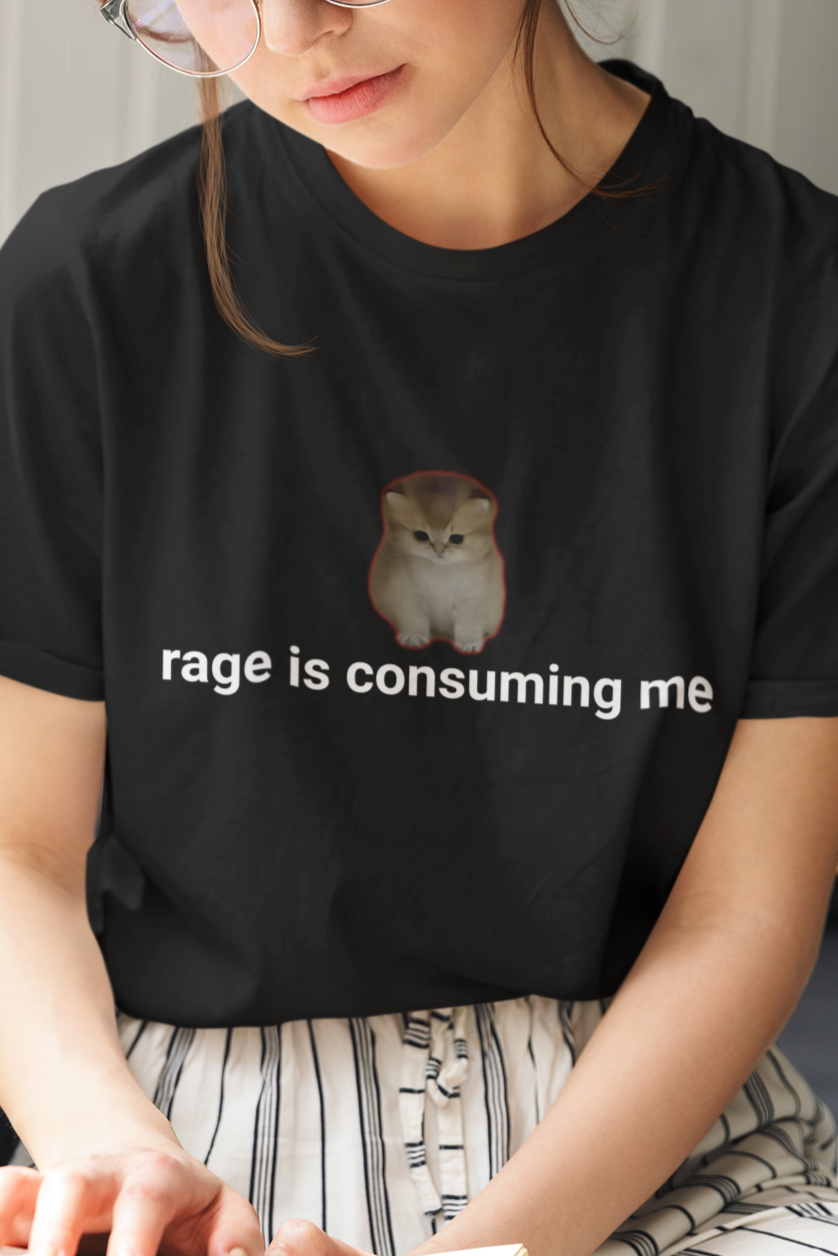 Rage is consuming me T-shirt
