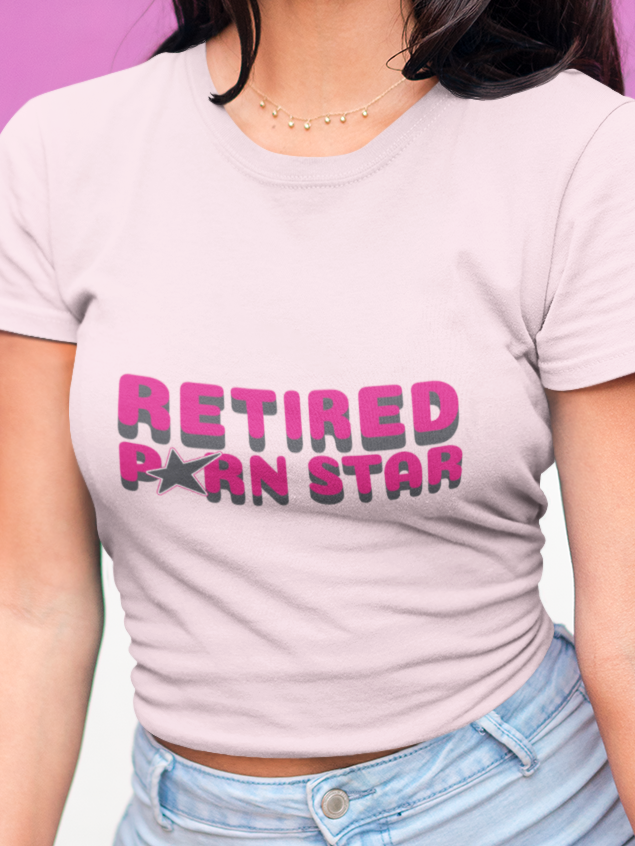 Retired pornstar T-shirt