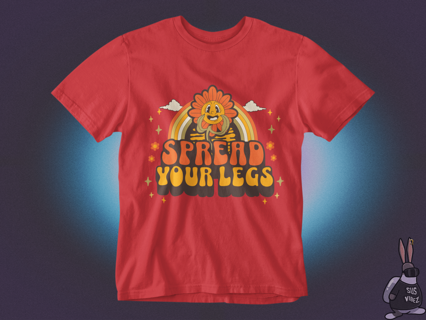 Spread your legs T-shirt