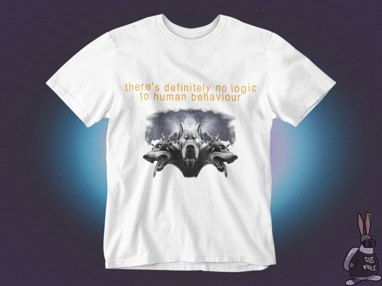 There is no logic to human behaviour T-shirt