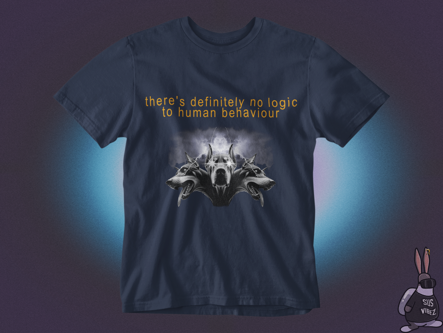 There is no logic to human behaviour T-shirt