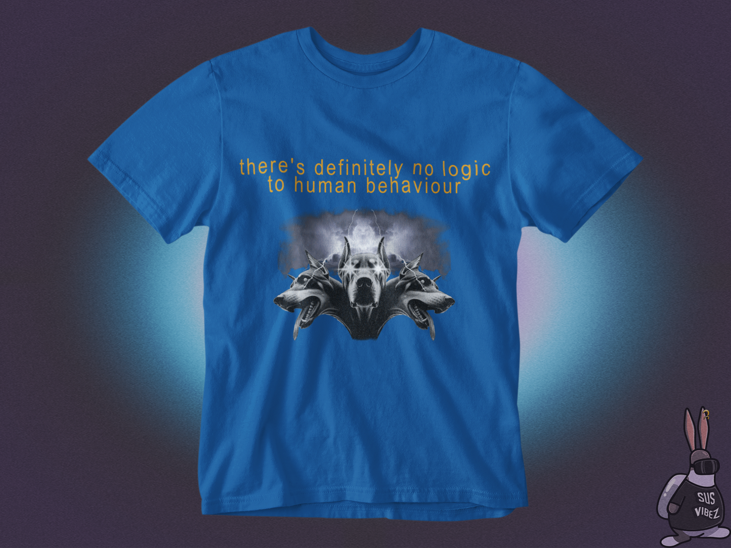There is no logic to human behaviour T-shirt