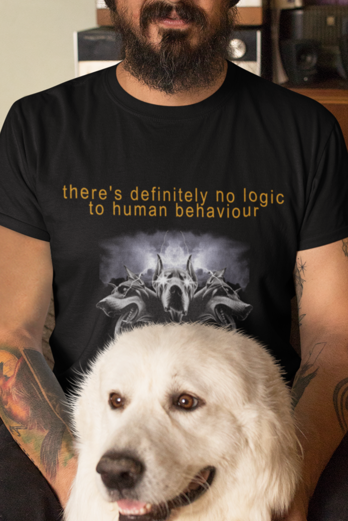 There is no logic to human behaviour T-shirt