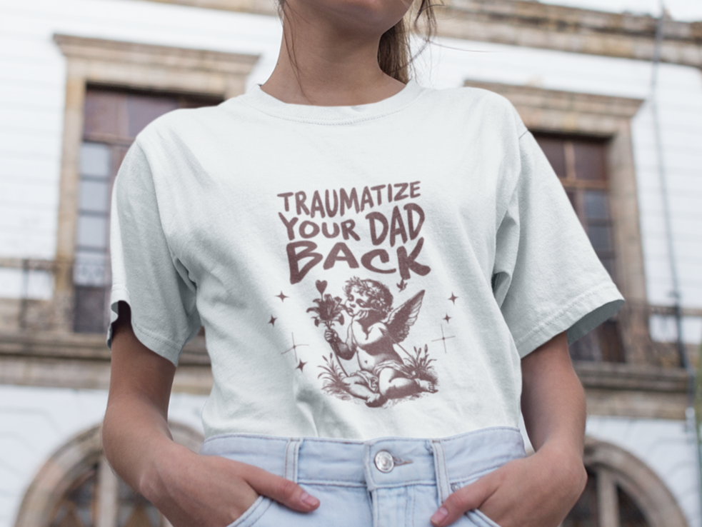 Traumatize your dad back T-shirt
