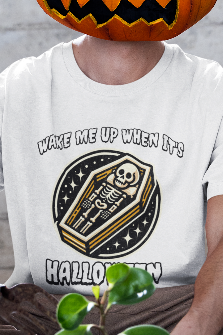 Wake me up when it's Halloween T-shirt