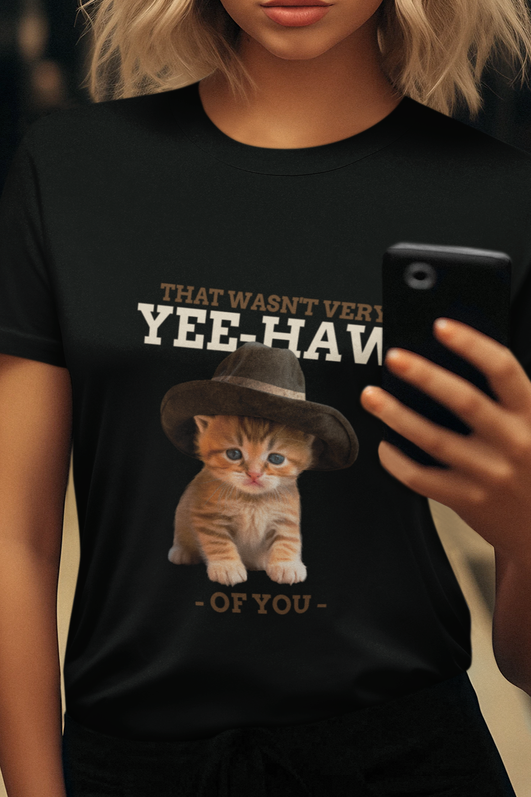 That Wasn't Very Yee-Haw of You T-shirt