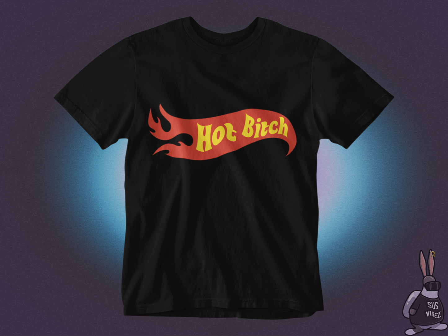 Hot bitch T-shirt