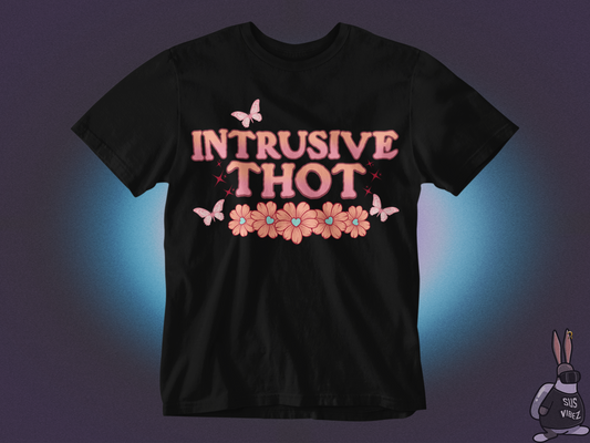 Intrusive thoughts T-shirt