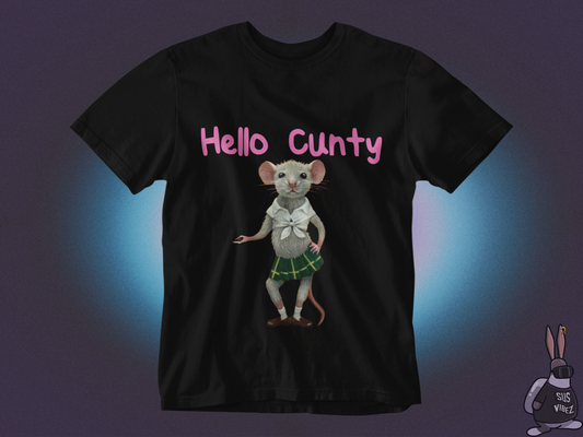 Hello cunty T-shirt