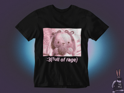 Full of rage T-shirt