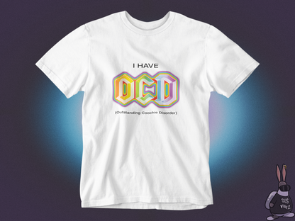 I have OCD T-shirt