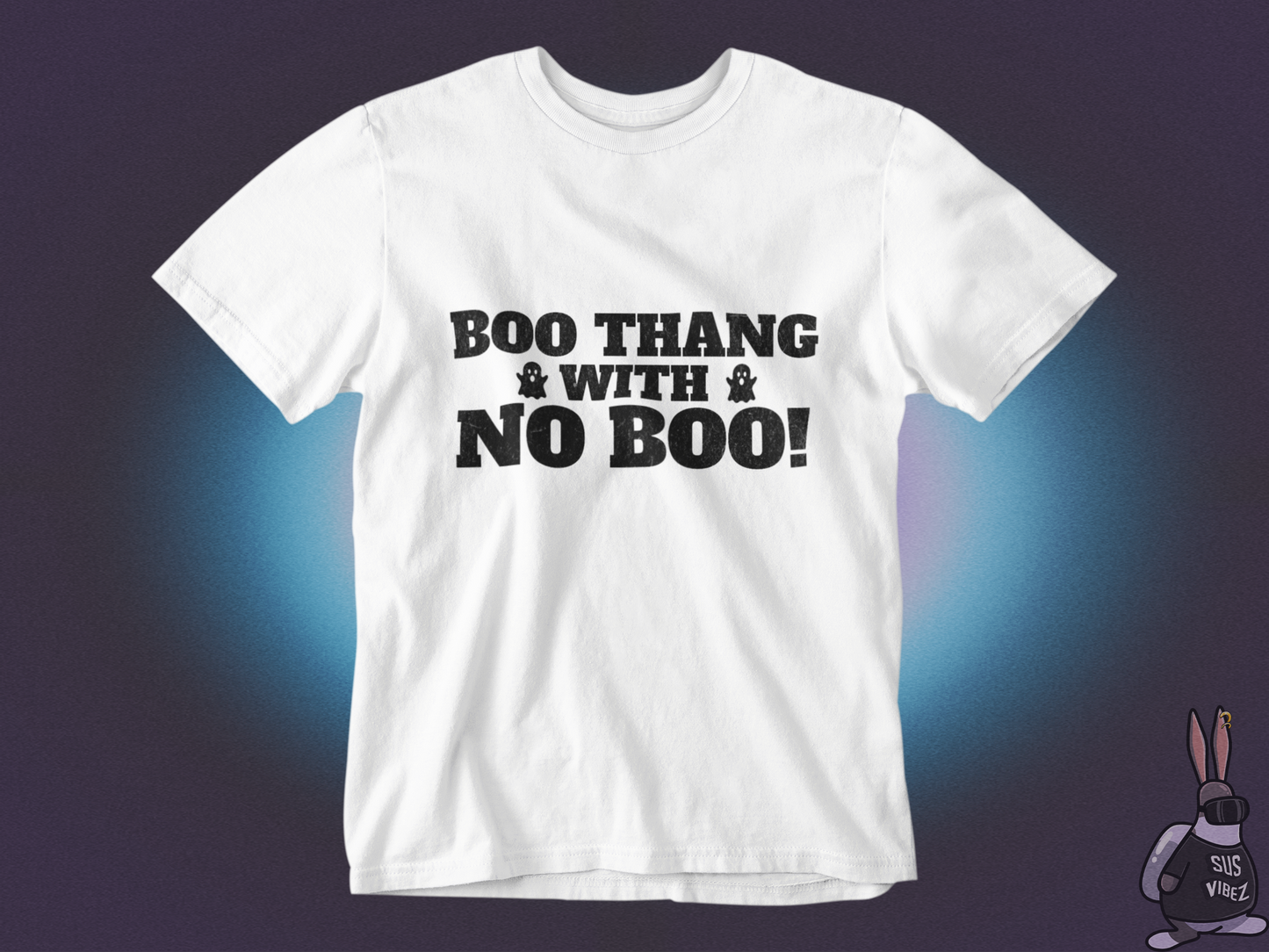 Boo thang with no boo! T-shirt