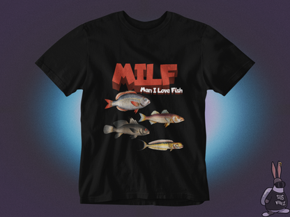 MILF man I love fish T-shirt